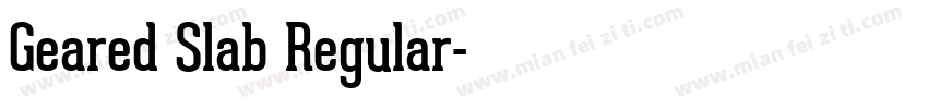 Geared Slab Regular字体转换